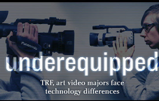 Unequipped: Video art, TRF majors face technology differences