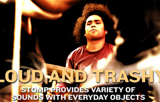 Loud and trashy
