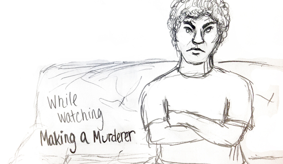 Watching &#8216;Making a Murderer&#8217;