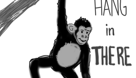 Hang in there